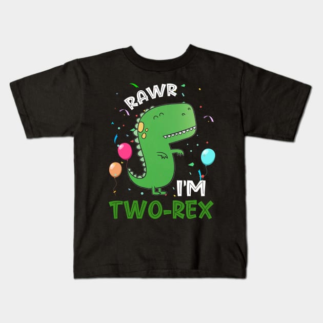 Rawr I_m Two-Rex 2nd Birthday 2 Year Old Dinosaur Kids T-Shirt by Elliottda